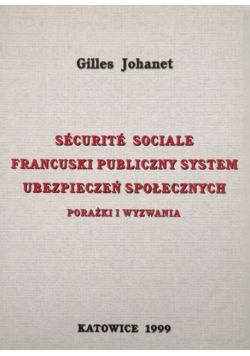Securite Sociale Francuski publiczny system ubezpieczeń społecznych