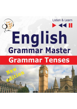English Grammar Master: Grammar Tenses. Intermediate / Advanced Level: B1-C1