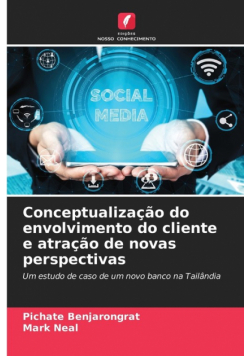 Conceptualização do envolvimento do cliente e atração de novas perspectivas
