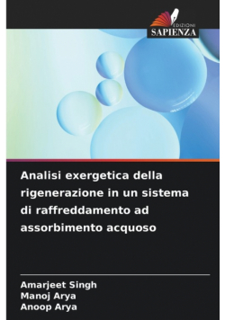 Analisi exergetica della rigenerazione in un sistema di raffreddamento ad assorbimento acquoso
