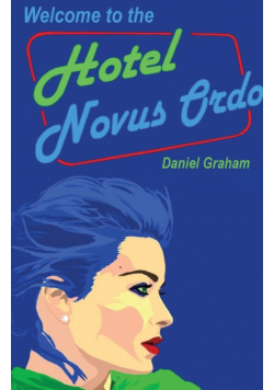 Welcome to the Hotel Novus Ordo