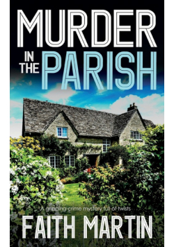 MURDER IN THE PARISH an utterly gripping crime mystery full of twists