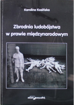 Zbrodnia ludobójstwa w prawie międzynarodowym