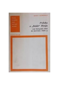 Polska, a ,,biała" Rosja