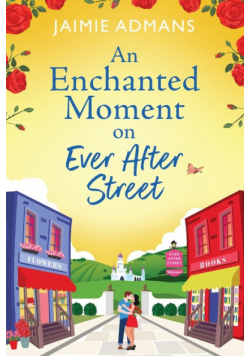 An Enchanted Moment on Ever After Street