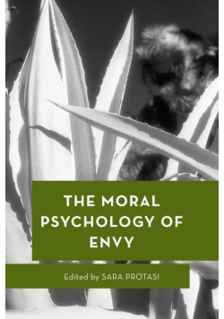 The Moral Psychology of Envy