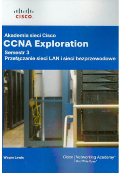 Akademia sieci Cisco CCNA Exploration semestr 3 Przełączanie sieci LAN i sieci bezprzewodowe z płytą CD