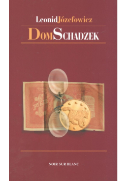 Józefowicz Leonid - Dom schadzek