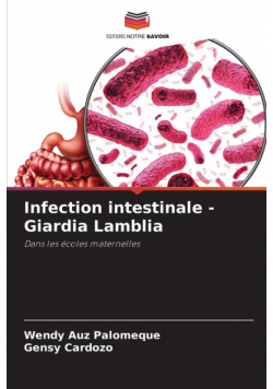 Infection intestinale - Giardia Lamblia