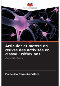 Articuler et mettre en œuvre des activités en classe