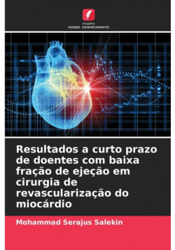 Resultados a curto prazo de doentes com baixa fração de ejeção em cirurgia de revascularização do miocárdio