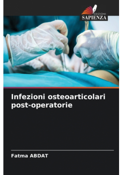 Infezioni osteoarticolari post-operatorie
