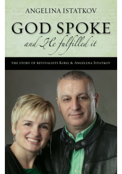 God Spoke - And He Fulfilled It
