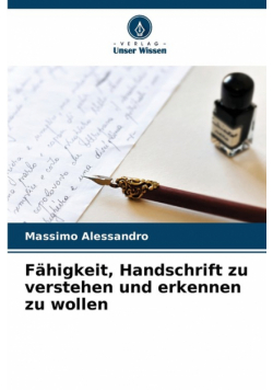 Fähigkeit, Handschrift zu verstehen und erkennen zu wollen