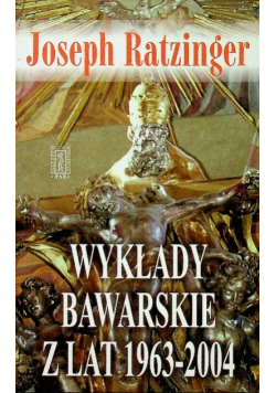 Wykłady bawarskie z lat 1963  do 2004