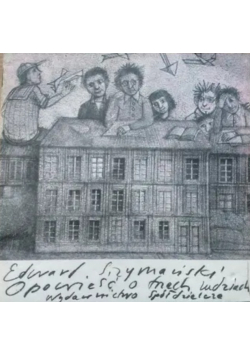 Edward Szymański Opowieść o trzech ludziach