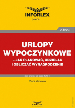 Urlopy wypoczynkowe – jak planować, udzielać i obliczać wynagrodzenie