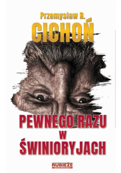Pewnego razu w Świnioryjach
