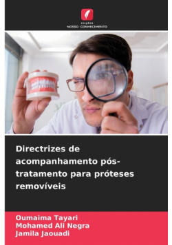 Directrizes de acompanhamento pós-tratamento para próteses removíveis