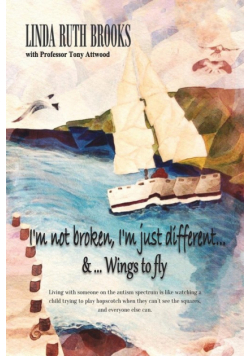 I'm not broken, I'm just different & Wings to fly