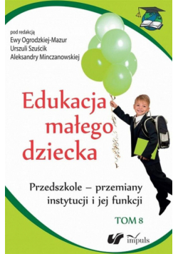 Edukacja małego dziecka T.8