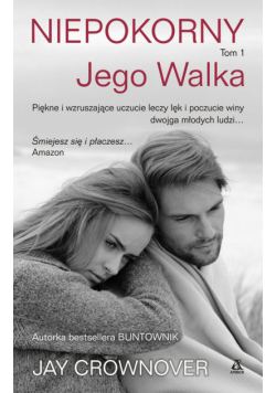 Crownover Jay - Niepokorny tom 1 Jego walka