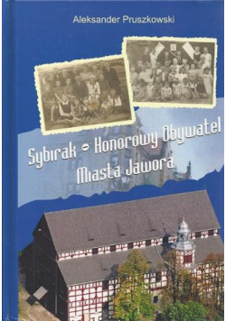 Sybirak o Honorowym Obywatel Miasta Jawora