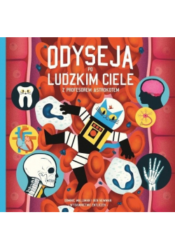 Odyseja po ludzkim ciele z profesorem Astrokotem