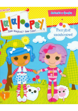Lalaloopsy przyjęcie urodzinowe