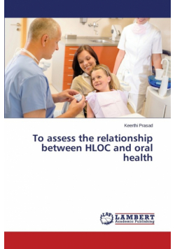To assess the relationship between HLOC and oral health