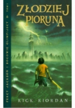 Percy Jackson i bogowie olimpijscy Tom I Złodziej pioruna