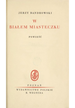 W białem miasteczku 1930 r.