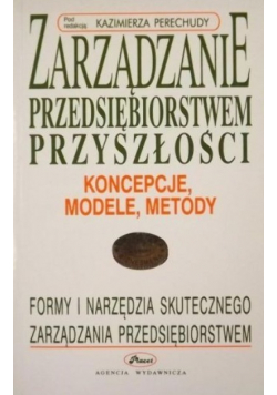 Zarządzanie przedsiębiorstwem przyszłości