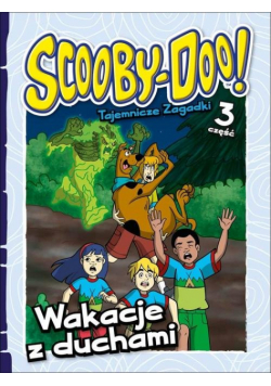 Scooby-Doo! Tajemnicze zagadki 3 Wakacje z duchami