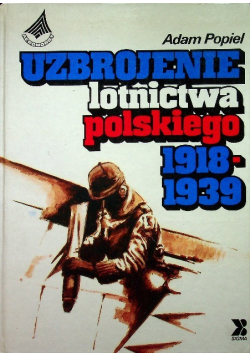 Uzbrojenia lotnictwa polskiego 1918 - 1939