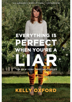 Everything Is Perfect When You're a Liar