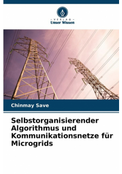Selbstorganisierender Algorithmus und Kommunikationsnetze für Microgrids