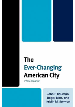 The Ever-Changing American City