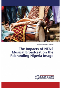 The Impacts of Nta's Musical Broadcast on the Rebranding Nigeria Image