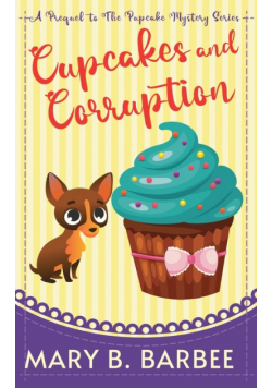 Cupcakes and Corruption