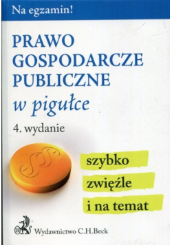 Prawo gospodarcze publiczne w pigułce 4 wydanie