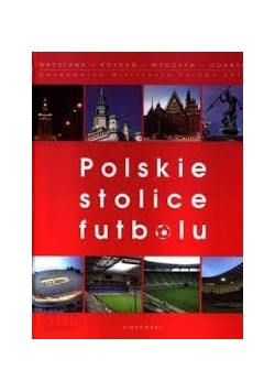 Polskie stolice futbolu