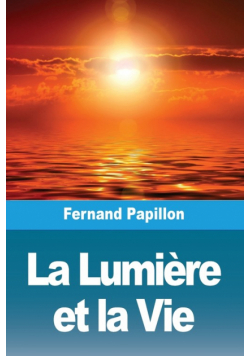 La Lumière et la Vie