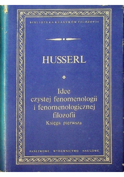 Idee czystej fenomenologii i fenomenologicznej filozofii