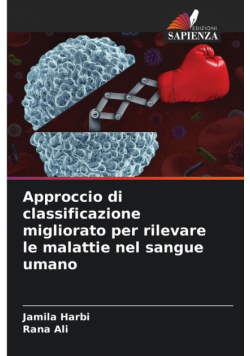 Approccio di classificazione migliorato per rilevare le malattie nel sangue umano