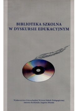 Biblioteka szkolna w dyskursie edukacyjnym