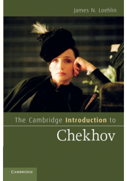 The Cambridge Introduction to Chekhov