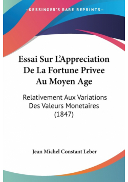 Essai Sur L'Appreciation De La Fortune Privee Au Moyen Age