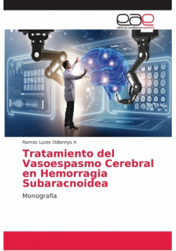 Tratamiento del Vasoespasmo Cerebral en Hemorragia Subaracnoidea