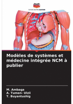 Modèles de systèmes et médecine intégrée NCM à publier